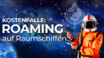 Roaming auf Raumschiffen