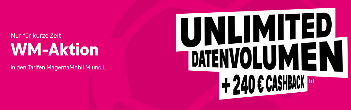 Telekom WM-Aktion mit unlimited GB im MagentaMobil M und L