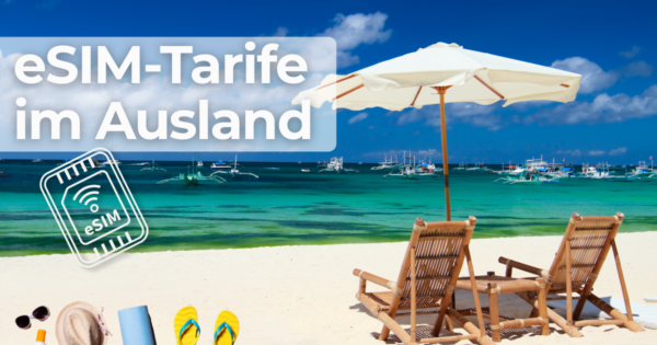 eSIM-Tarife fürs Ausland
