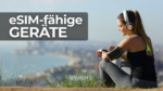 eSIM-fähige Geräte