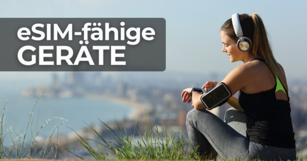 eSIM-fähige Geräte