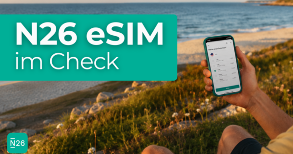 N26 Reise eSIM im Check