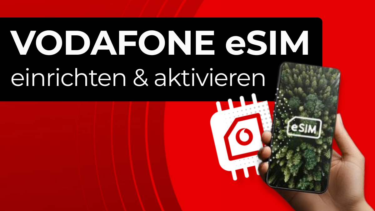 Vodafone eSIM aktivieren