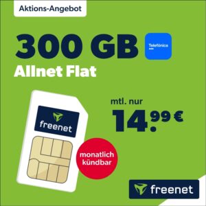 freenet Allnet-Flat 300 GB im Telefónica-Netz für 14,99 €