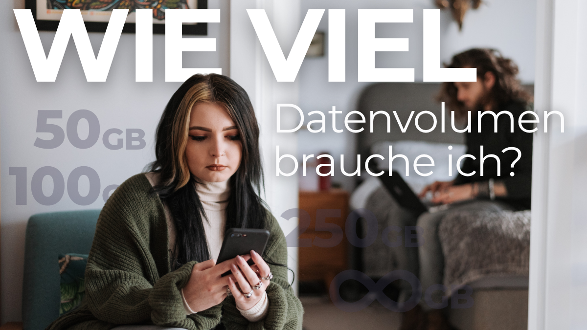 Wie viel Datenvolumen benötige ich?