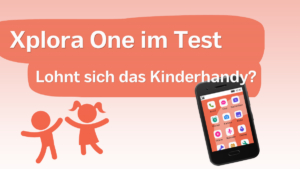 Xplora One im Test