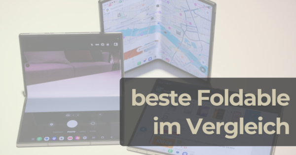 Galaxy Z Fold 8 im Hintergrund mit Test "Beste Foldable im Vergleich"