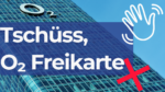 o2 Freikarte eingestellt