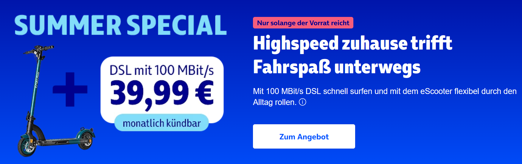 o2 Summer Special mit Kabel oder DSL und Scooter