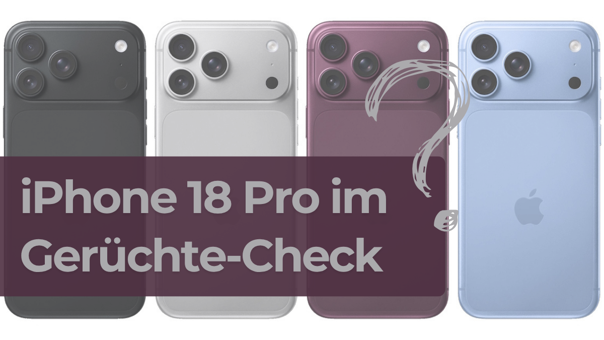 Apple iPhone 18 Pro – Farben laut Apple Hub - der Gerüchte-Check