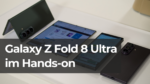 Samsung Galaxy Z Fold 8 Ultra im Hands-On