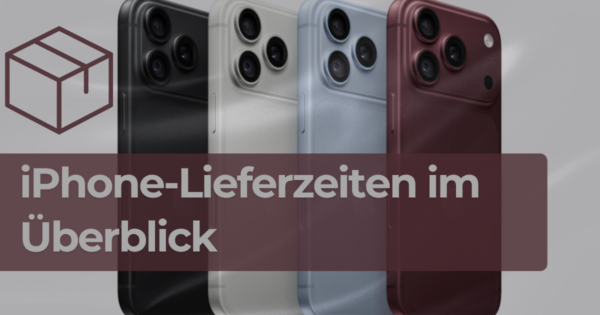 iPhone 18 Pro bestellen und Lieferzeiten