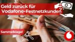 Geld zurück für Vodafone-Festnetzkunden