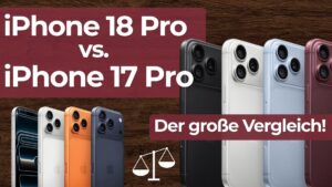 iPhone 18 Pro und iPhone 17 Pro im Vergleich