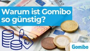 Warum ist Gomibo so günstig