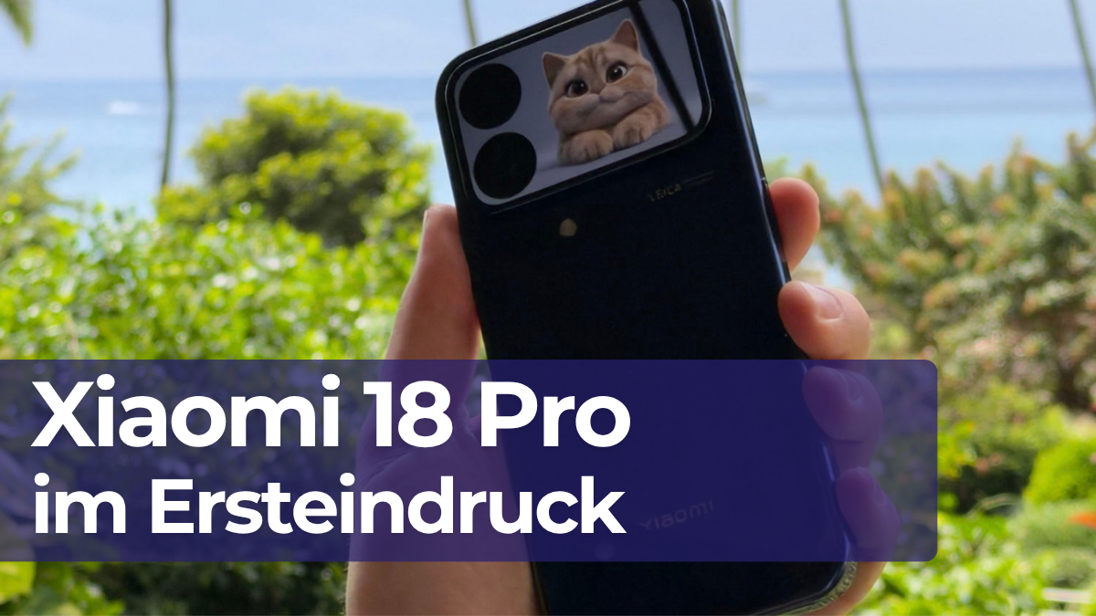 Xiaomi 18 Pro im Ersteindruck Teaser