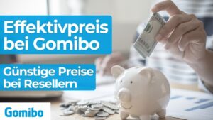 Effektivpreis bei Gomibo