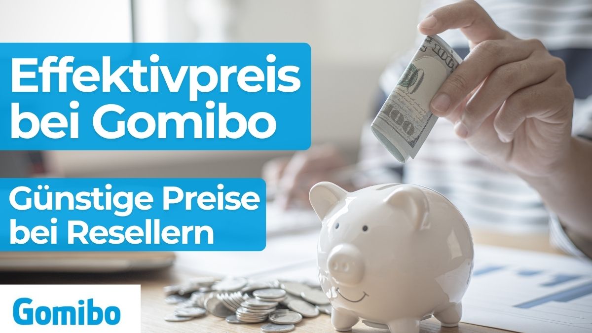 Effektivpreis bei Gomibo