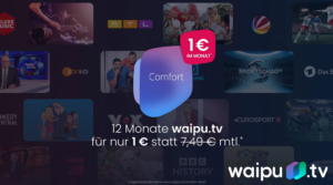 waipu.tv Comfort Aktion 1€ mtl.