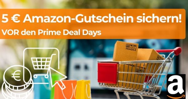 Amazon Gutschein Prime Deal Days