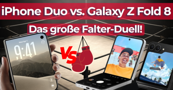 iPhone Duo vs. Galaxy Z Fold 8