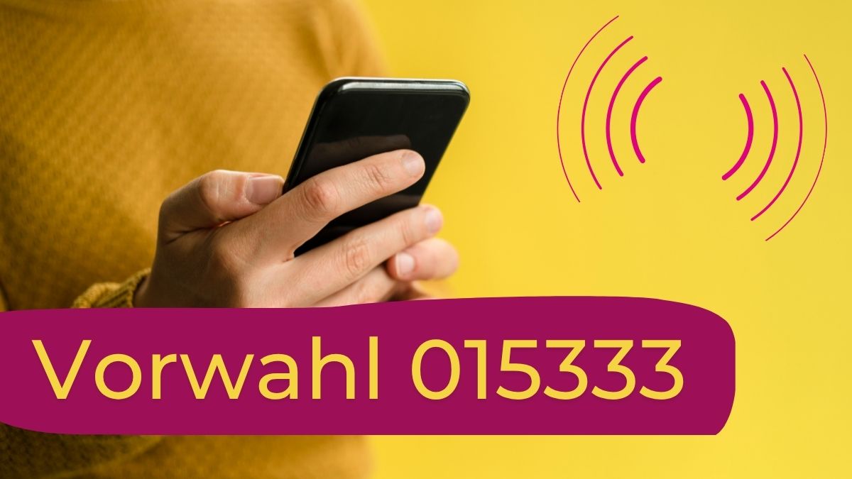 Vorwahl 015333 Netz und Anbieter