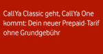 Vodafone CallYa Classic eingestellt – Teaser