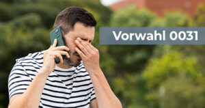 Vorwahl 0031: Spam-Anrufe aus den Niederlanden