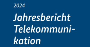 Jahresbericht Telekommunikation Netzagentur 2024 - Teaser