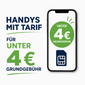 Handy mit Tarif unter 4 Euro im Monat