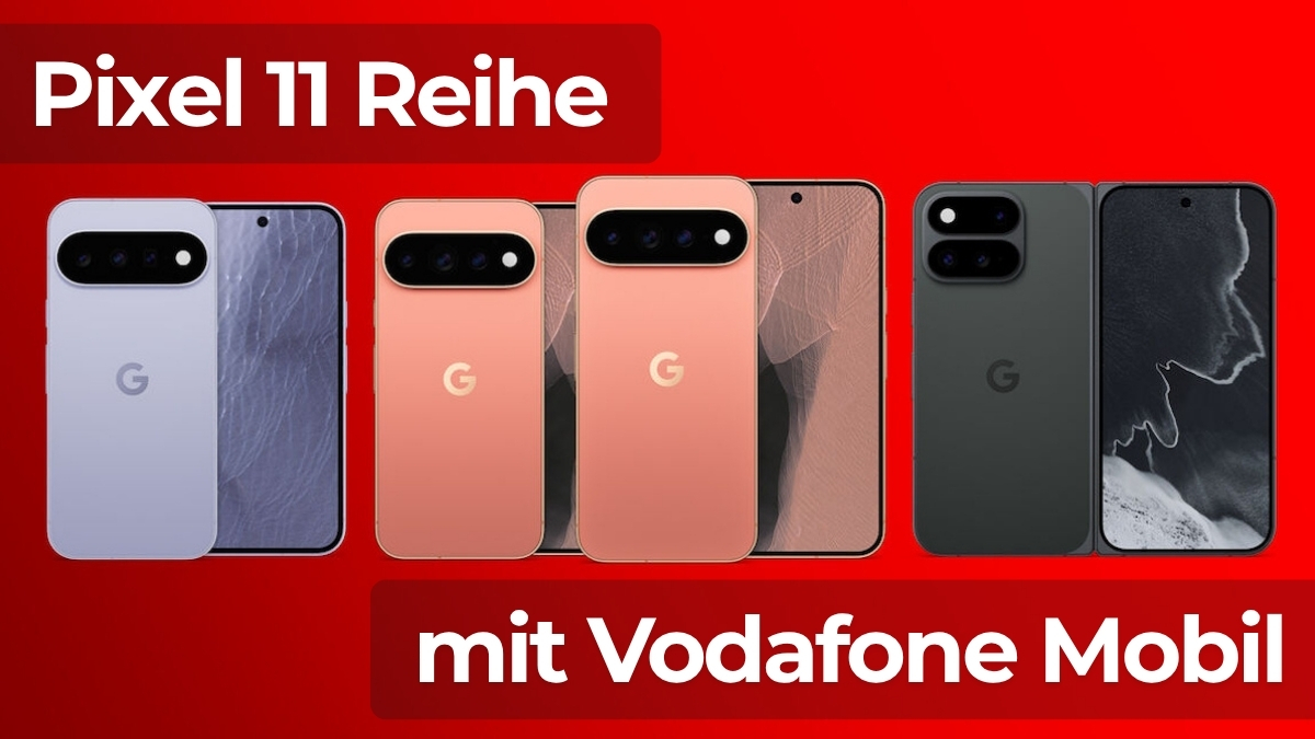 Pixel 11 Reihe mit Vodafone Mobil